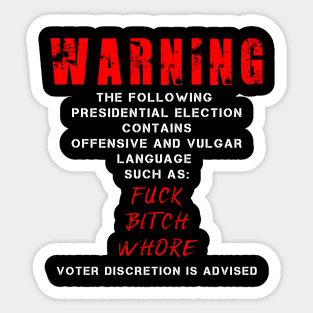 Warning, Presidential Election 2020 Sticker